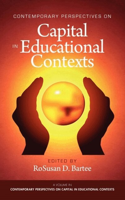 RoSusan D. Bartee - Contemporary Perspectives on Capital in Educational Contexts, E-bok