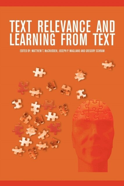 Gregory Schraw, Joseph P. Magliano, Matthew T. McCrudden - Text Relevance and Learning from Text, E-bok