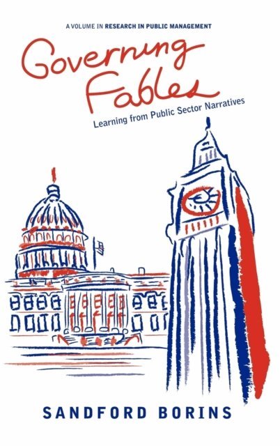 Sandford Borins - Governing Fables, E-bok