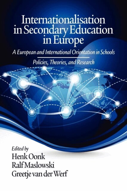 Greetje van der Werf, Ralf Maslowski, Henk Oonk - Internationalisation in Secondary Education in Europe, E-bok