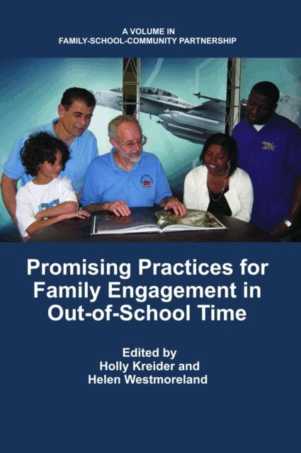 Helen Westmoreland, Holly Kreider - Promising Practices for Family Engagement in Out-Of-School Time, E-bok