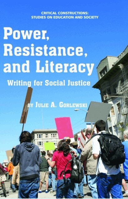 Julie A. Gorlewski - Power, Resistance, and Literacy, E-bok