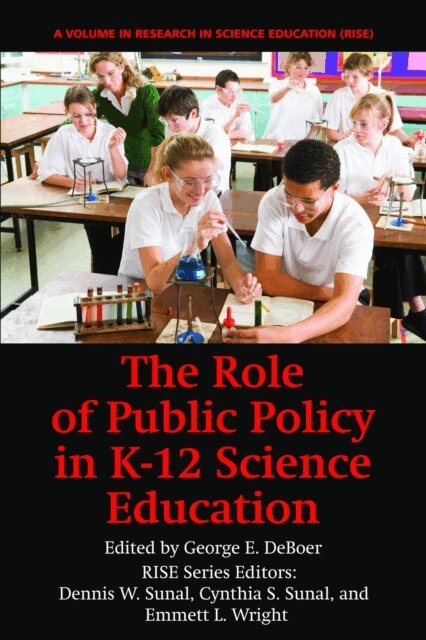 George E. DeBoer - Role of Public Policy in K-12 Science Education, E-bok
