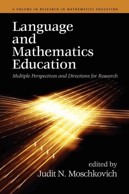 Judit N. Moschkovich - Language and Mathematics Education, E-bok