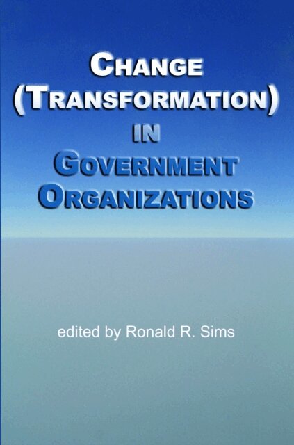 Ronald R. Sims - Change (Transformation) in Public Sector Organizations, E-bok