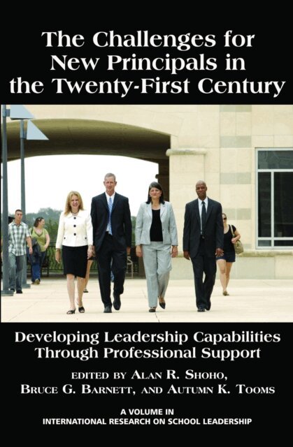 Autumn K. Tooms, Bruce G. Barnett, Alan R. Shoho - Challenges for New Principals in the 21st Century, E-bok
