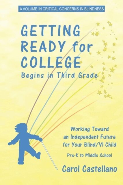 Carol Castellano - Getting Ready for College Begins in Third Grade, E-bok