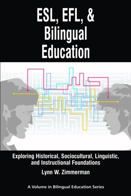 Lynn W. Zimmerman - ESL, Efl and Bilingual Education, E-bok