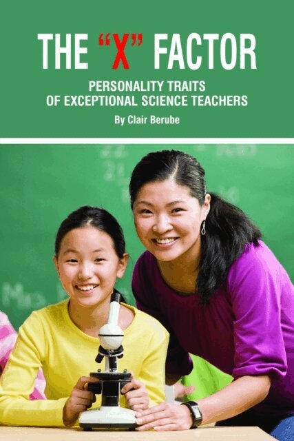 Clair Berube - X Factor; Personality Traits of Exceptional Science Teachers, E-bok