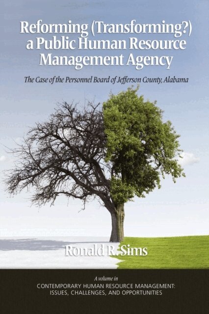 Ronald R. Sims - Reforming (Transforming?) a Public Human Resource Management Agency, E-bok