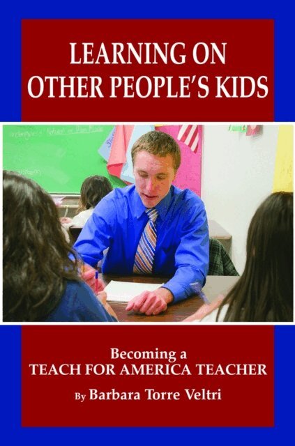 Barbara Torre Veltri - Learning on Other People's Kids, E-bok