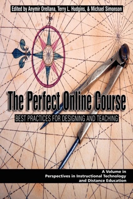 Michael Simonson, Terry L. Hudgins, Anymir Orellana - Perfect Online Course, E-bok
