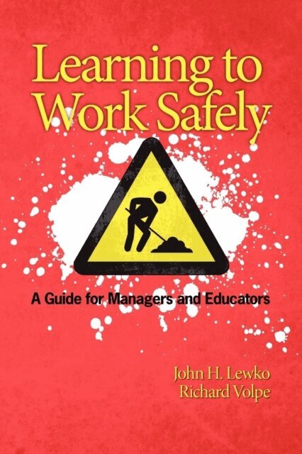 Richard Volpe, John H. Lewko - Learning to Work Safely, E-bok