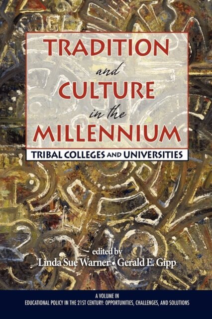 Gerald E. Gipp, Linda Sue Warner - Tradition and Culture in the Millennium, E-bok