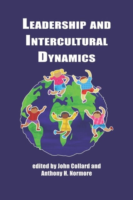 Anthony H. Normore, John Collard - Leadership and Intercultural Dynamics, E-bok