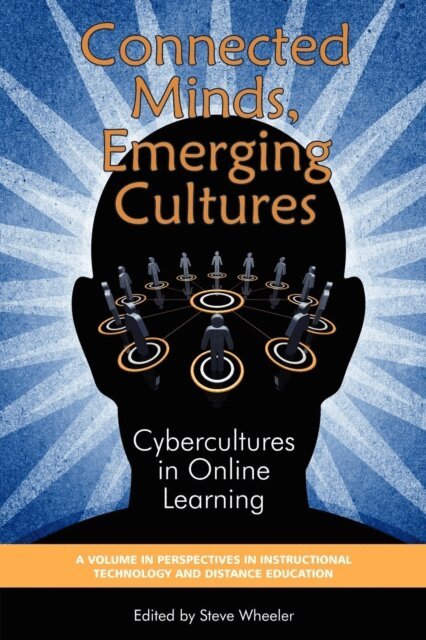 Steve Wheeler - Connected Minds, Emerging Cultures, E-bok