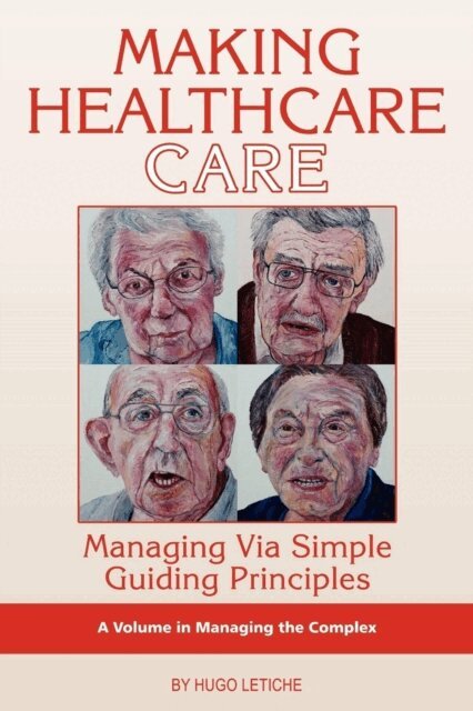 Hugo K. Letiche - Making Healthcare Care, E-bok
