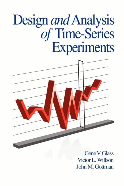 John M. Gottman, Victor L. Willson, Gene V. Glass - Design and Analysis of Time-Series Experiments, E-bok