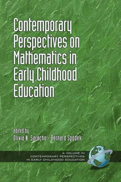 Bernard Spodek, Olivia N. Saracho - Contemporary Perspectives on Mathematics in Early Childhood Education, E-bok