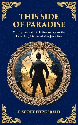 F Scott Fitzgerald, Tim Zengerink - This Side of Paradise, Inbunden