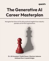 Dr. Ali Arsanjani, Sadid Hasan, Maxime Labonne, Andreas Horn, Leonid Kuligin - Generative AI Career Masterplan, Häftad. Tillgänglighet: Lägg i varukorg