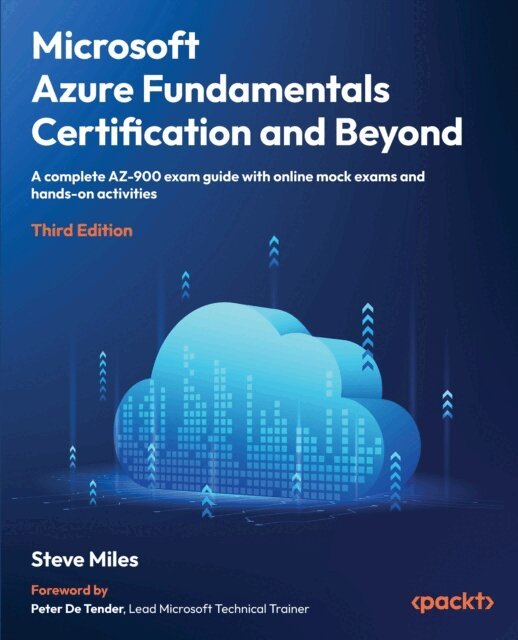Steve Miles - Microsoft Azure Fundamentals Certification and Beyond, E-bok