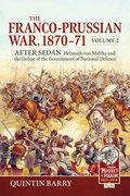 Franco-Prussian War 1870-71 Volume 2