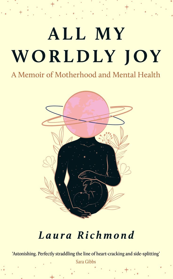 Laura Richmond - All My Worldly Joy, Inbunden
