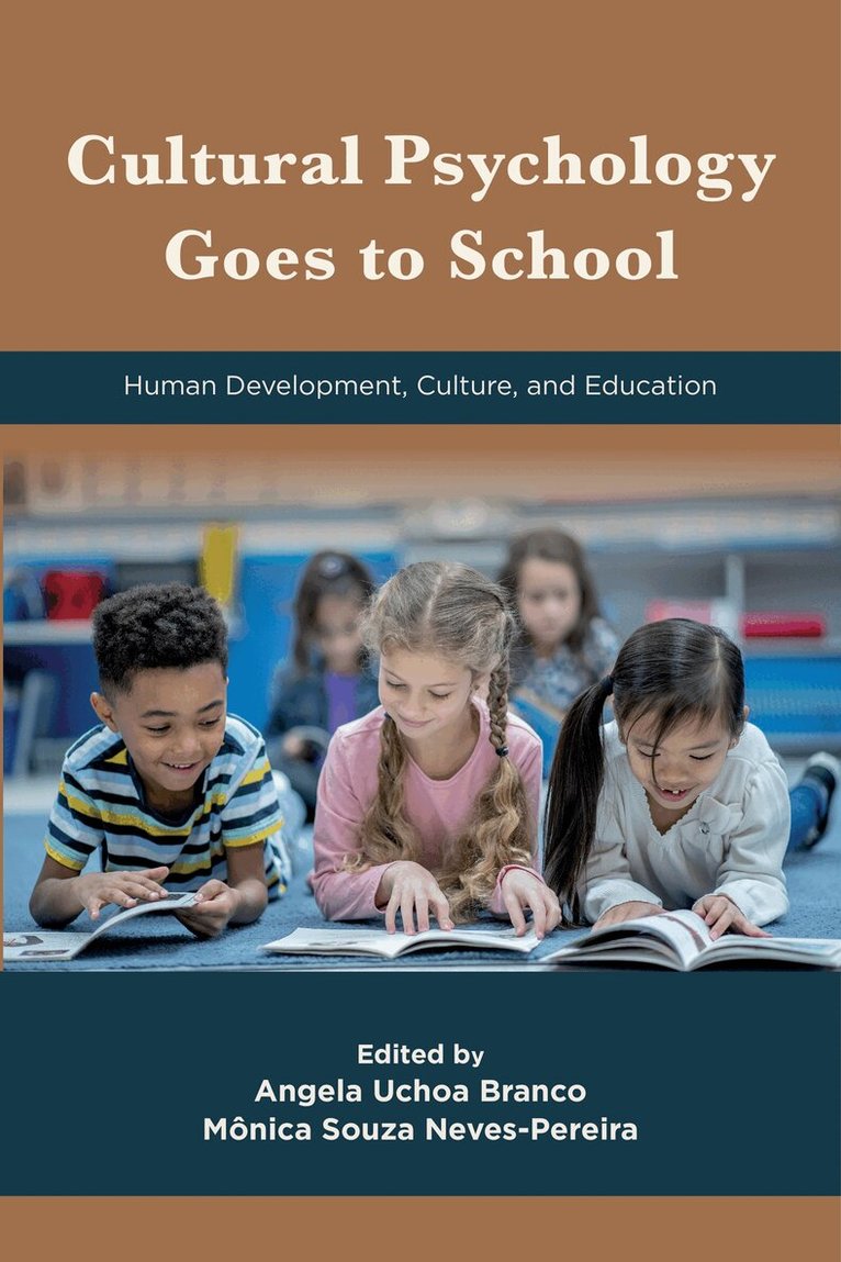Angela Uchoa Branco, Mônica Souza Neves-Pereira - Cultural Psychology Goes to School, Häftad
