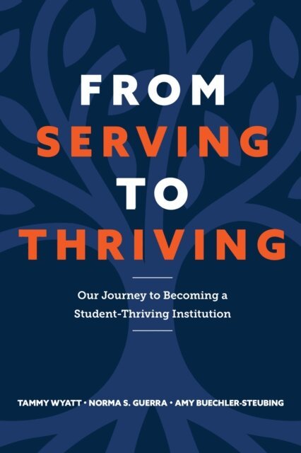Amy Buechler-Steubing, Norma S. Guerra, Tammy Wyatt - From Serving to Thriving, E-bok. Tillgänglighet: Lägg i varukorg