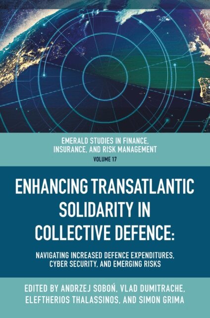 Simon Grima, Eleftherios I. Thalassinos, Vlad Dumitrache, Andrzej Sobon - Enhancing Transatlantic Solidarity in Collective Defence, E-bok. Tillgänglighet: Lägg i varukorg