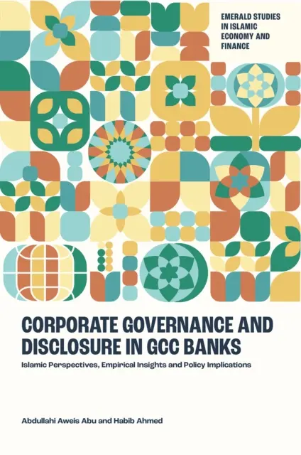 Habib Ahmed, Abdullahi Aweis Abu - Corporate Governance and Disclosure in GCC Banks, E-bok. Tillgänglighet: Lägg i varukorg