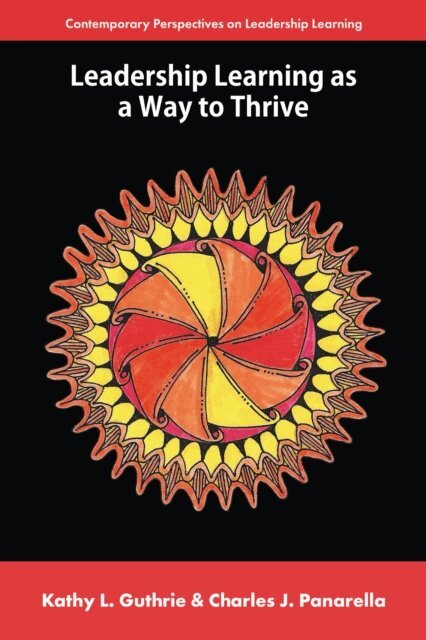 Charles J. Panarella, Kathy L. Guthrie - Leadership Learning as a Way to Thrive, E-bok