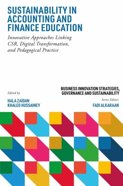 Khaled Hussainey, Hala Zaidan - Sustainability in Accounting and Finance Education, E-bok. Tillgänglighet: Lägg i varukorg