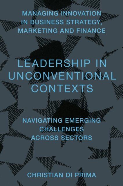 Christian Di Prima - Leadership in Unconventional Contexts, E-bok