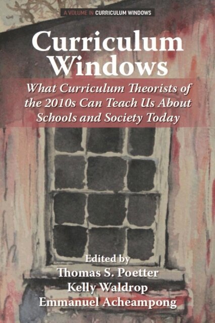 Emmanuel Acheampong, Kelly Waldrop, Thomas S. Poetter - Curriculum Windows, E-bok