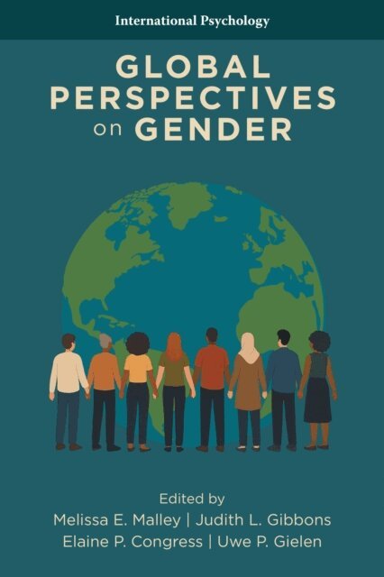 Uwe P. Gielen, Elaine P. Congress, Judith L. Gibbons, Melissa E. Malley - Global Perspectives on Gender, E-bok