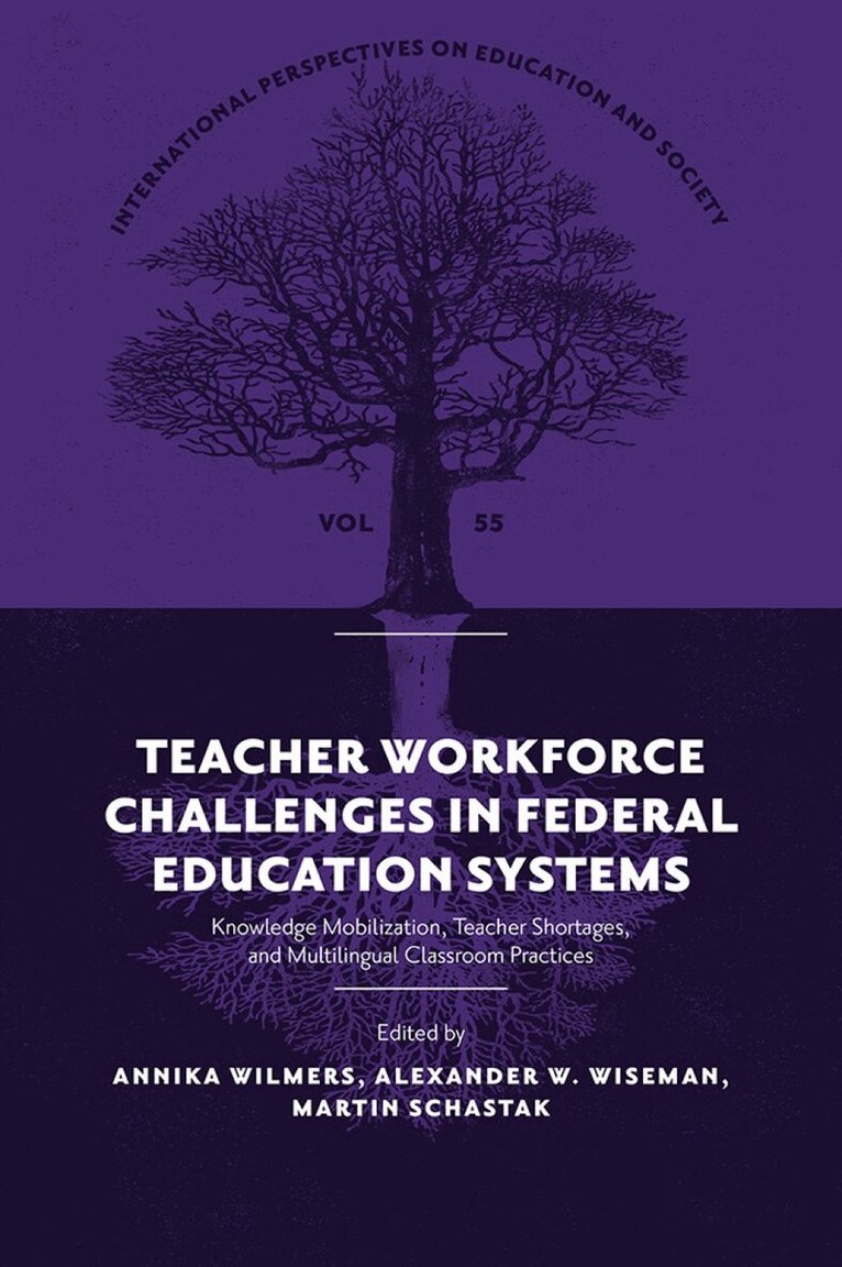 Annika Wilmers, Alexander W. Wiseman, Martin Schastak - Teacher Workforce Challenges in Federal Education Systems, Inbunden. Tillgänglighet: Kommande