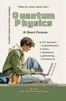 Vita Harwood - Quantum Physics:The Best-Tested Theory Nobody Understands, Häftad