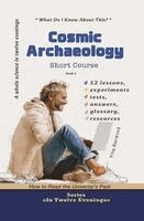 Vita Harwood - Cosmic Archaeology:How to Read the Universe's Past, Häftad