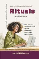 Vita Harwood - Rituals:From Ancient Mysteries to Morning Coffee, Häftad