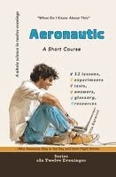 Vita Harwood - Aeronautics: Why Airplanes Stay in the Sky and How Flight Works, Häftad. Tillgänglighet: Lägg i varukorg