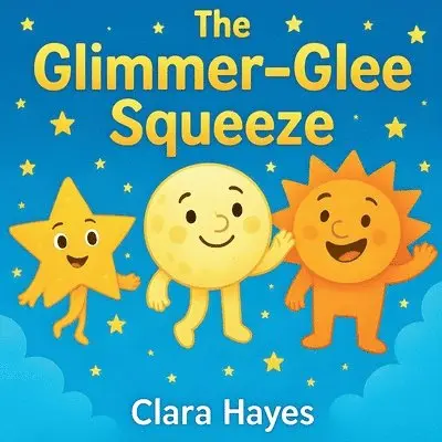 Clara Hayes - Glimmer-Glee Squeeze, Häftad. Tillgänglighet: Lägg i varukorg