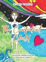 Michelle Tremblay - Confident Child, Inbunden