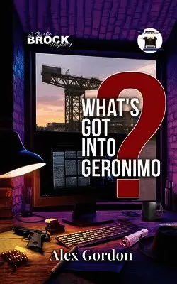 Alex Gordon - What's Got Into Geronimo, Häftad. Tillgänglighet: Lägg i varukorg