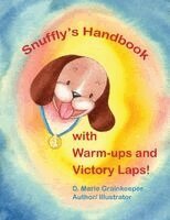 D Marie Grainkeeper - Snuffly's Handbook with Warm-ips and Victory Laps!, Häftad