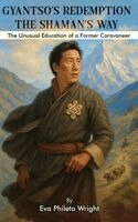 Eva Phileta Wright - Gyantso's Redemption, Inbunden