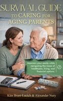 Kim Brant-Lucich, Alexander Nury - Survival Guide to Caring for Aging Parents, Inbunden. Tillgänglighet: Lägg i varukorg