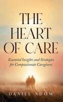 Daniel Ndow - Heart of Care, Inbunden