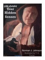 Norman Johnson, Holly Snell - Unleash Your Hidden Senses, Inbunden
